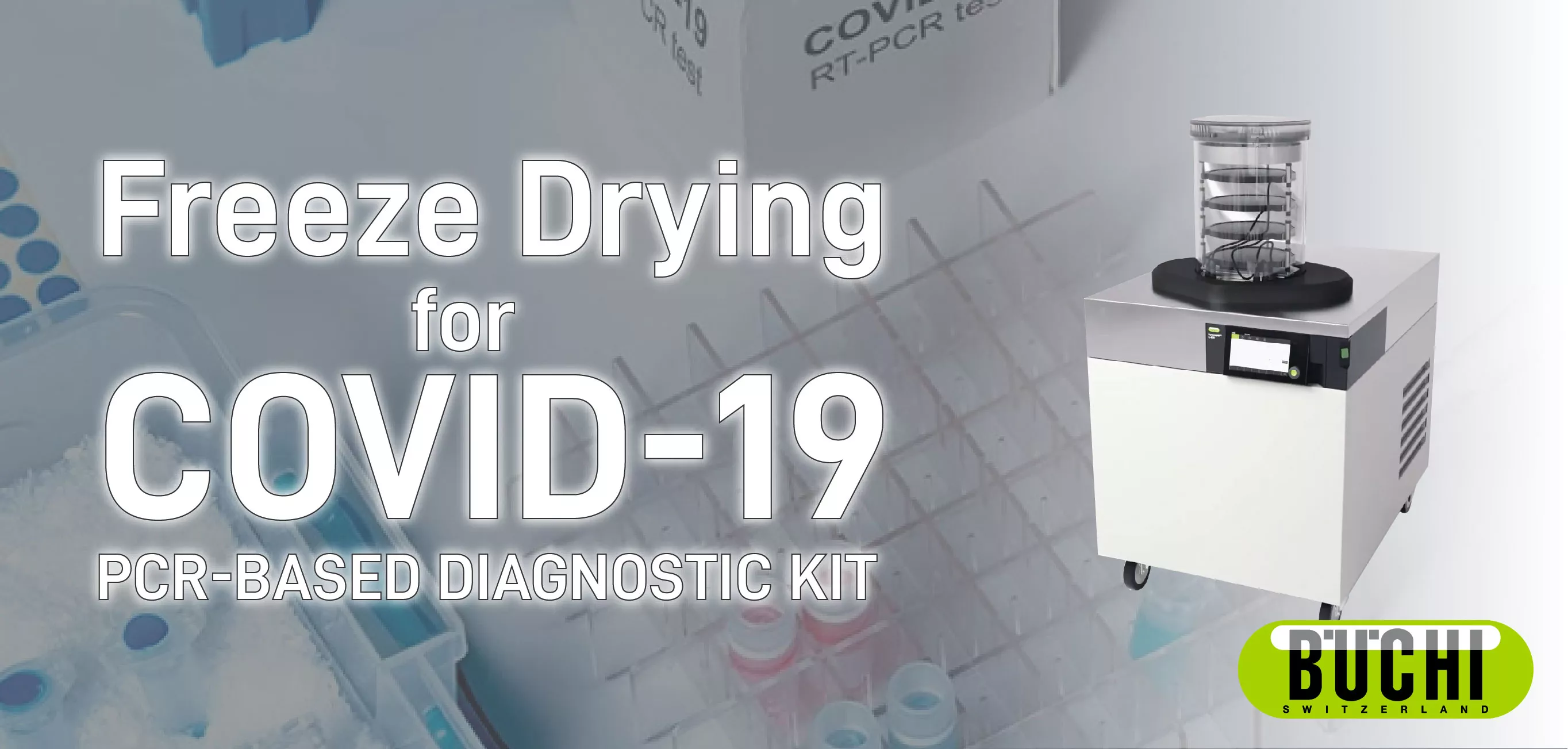 Freeze Drying for COVID-19 PCR-based Diagnostic Kits by BUCHI Webinar